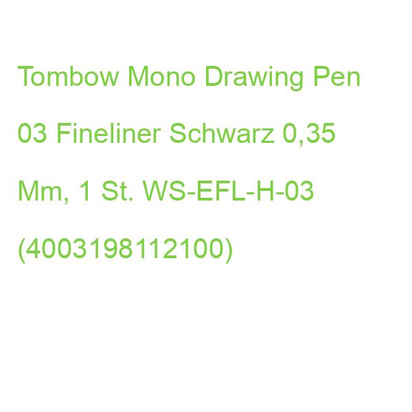 Tombow Mono Drawing Pen 03 Fineliner Schwarz 0,35 Mm, 1 St. WS-EFL-H-03 (4003198112100)