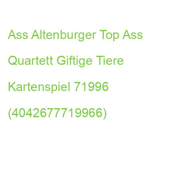 Ass Altenburger Top Ass Quartett Giftige Tiere Kartenspiel 71996 (4042677719966)