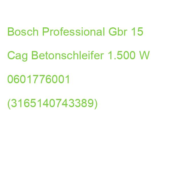 Bosch Professional Gbr 15 Cag Betonschleifer 1.500 W 0601776001 (3165140743389)