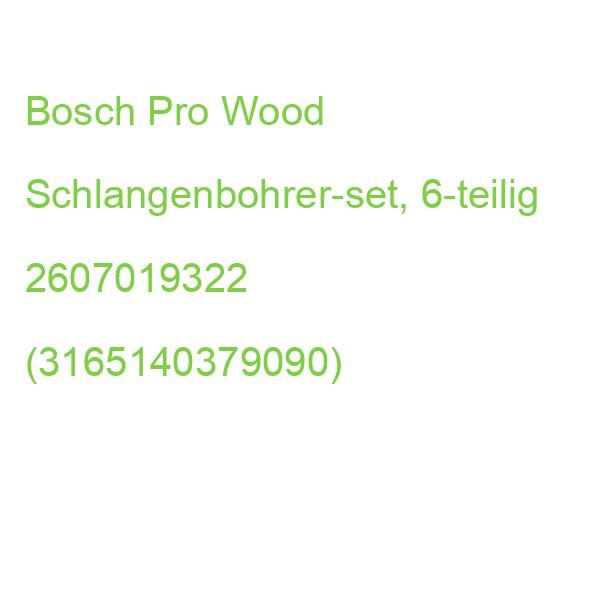 Bosch Schlangenbohrer-set Pro Wood, 6-teilig 2607019322 (3165140379090)