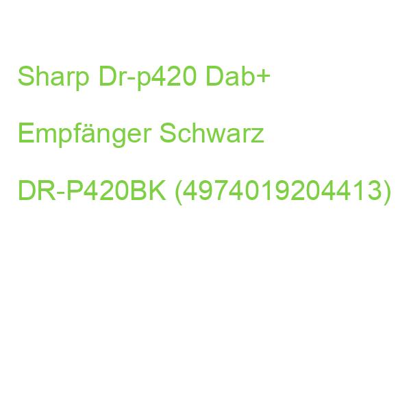 Sharp Dr-p420 Dab+ Empfänger Schwarz DR-P420BK (4974019204413)