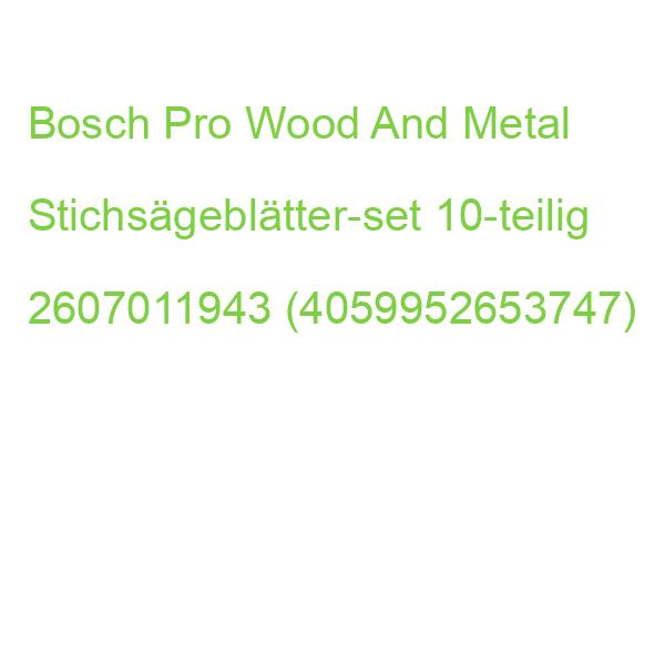 Bosch Pro Wood And Metal Stichsägeblätter-set 10-teilig 2607011943 (4059952653747)