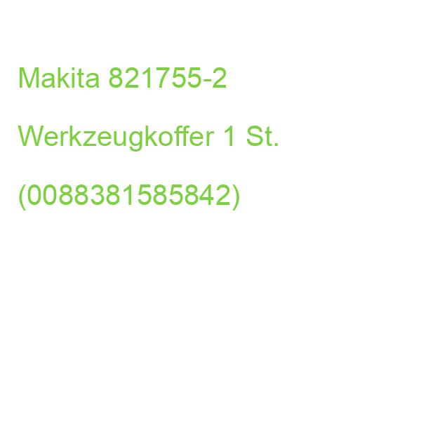Makita 821755-2 Werkzeugkoffer (0088381585842)
