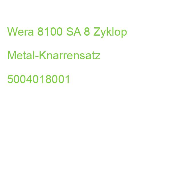 Wera 8100 SA 8 Zyklop Metal-Knarrensatz 5004018001