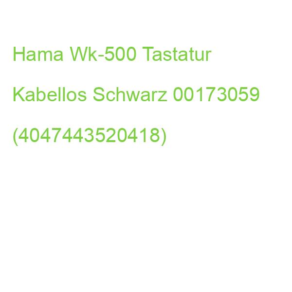 Hama Wk-500 Tastatur Kabellos Schwarz 173059 (4047443520418)