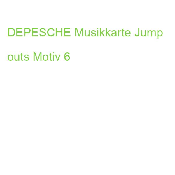 DEPESCHE Musikkarte Jump outs Motiv 6