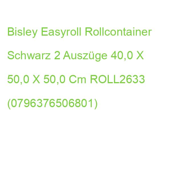 Bisley Easyroll Rollcontainer Schwarz 2 Auszüge 40,0 X 50,0 X 50,0 Cm ROLL2633 (0796376506801)
