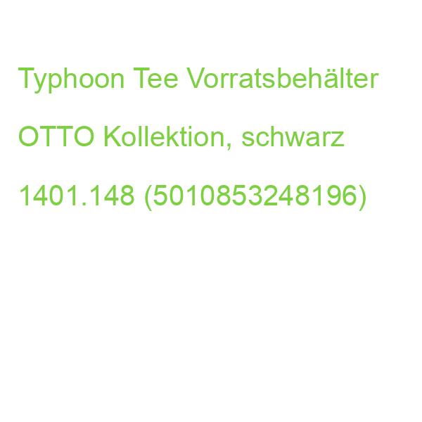 Typhoon Tee Vorratsbehälter OTTO Kollektion, schwarz 1401.148 (5010853248196)