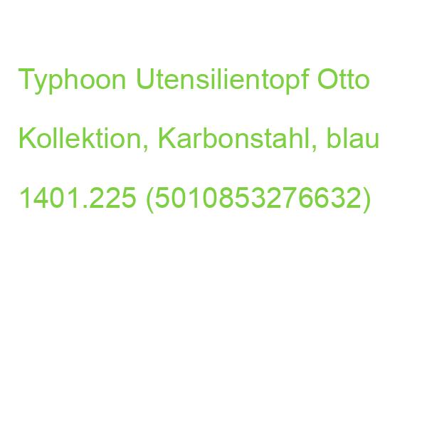 Typhoon Utensilientopf Otto Kollektion, Karbonstahl, blau 1401.225 (5010853276632)