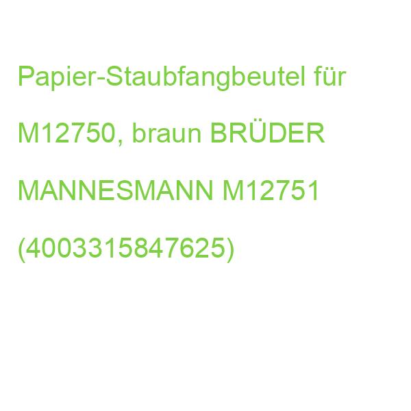 Papier-Staubfangbeutel für M12750, braun BRÜDER MANNESMANN M12751 (4003315847625)