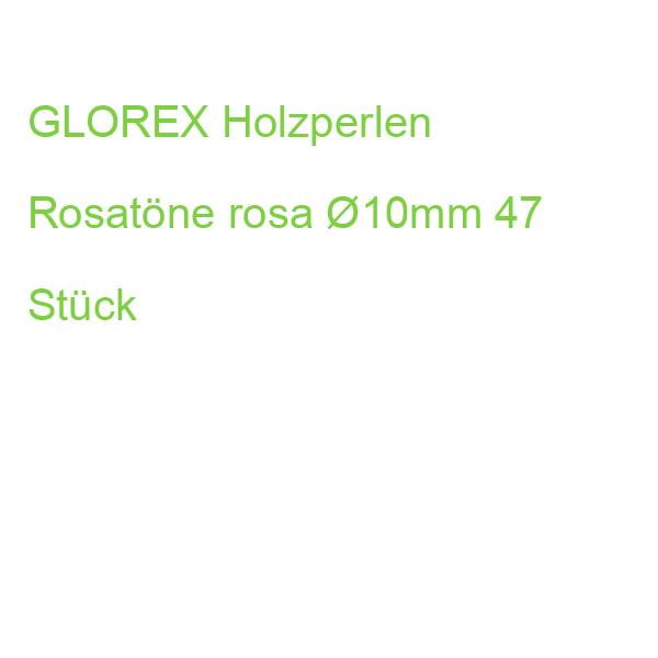 GLOREX Holzperlen Rosatöne rosa 10mm 47 Stück