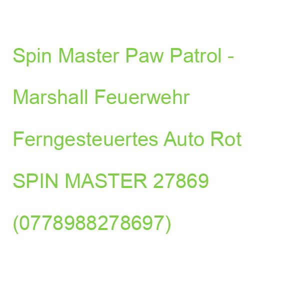 Spin Master Paw Patrol - Marshall Feuerwehr Ferngesteuertes Auto Rot SPIN MASTER 27869 (0778988278697)