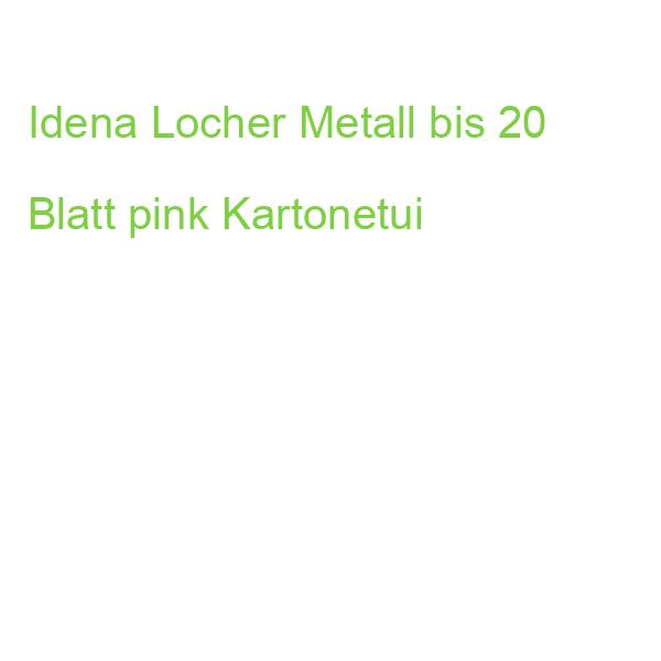 Idena Locher Metall bis 20 Blatt pink Kartonetui