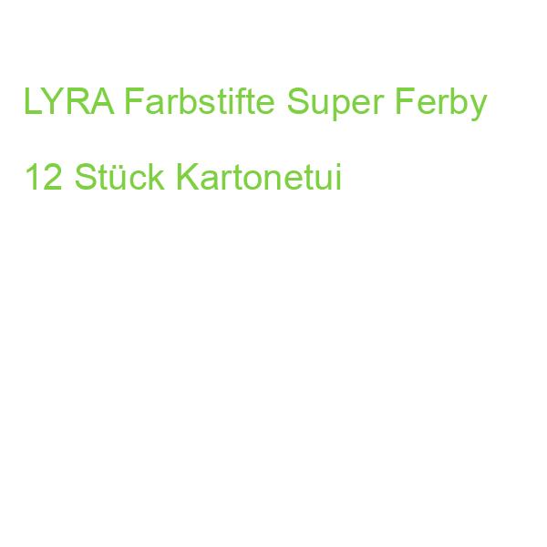 LYRA Farbstifte Super Ferby 12 Stück Kartonetui