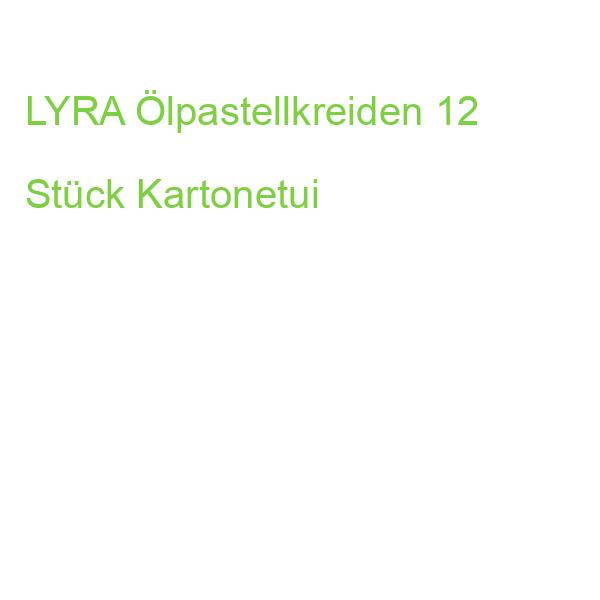 LYRA Ölpastellkreiden 12 Stück Kartonetui