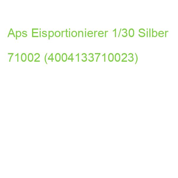 Aps Eisportionierer 1/30 Silber 71002 (4004133710023)