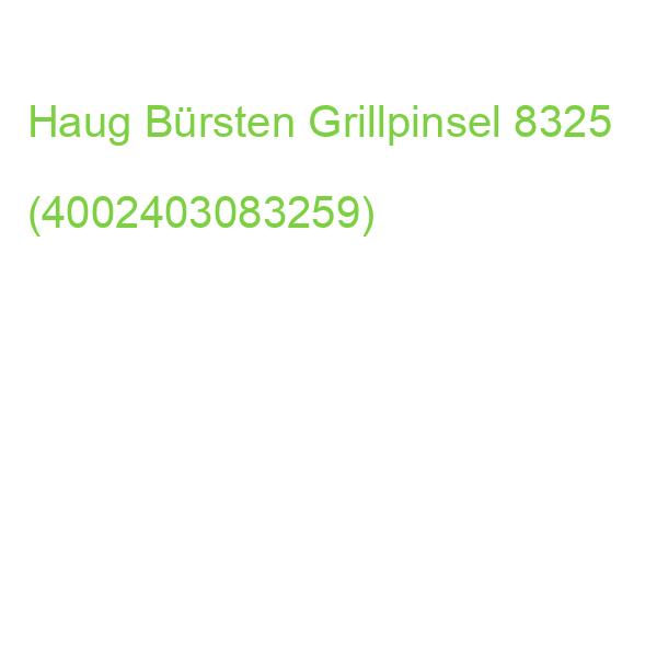 Haug Bürsten Grillpinsel Weiß 8325 (4002403083259)