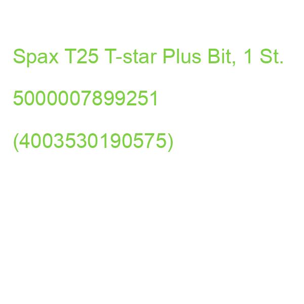 Spax Bit T25 T-star Plus, 1 St. 5000007899251 (4003530190575)