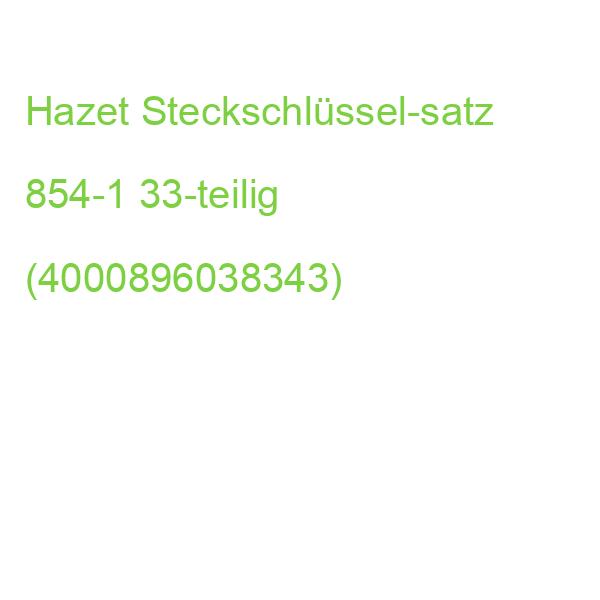 Hazet Steckschlüssel-satz 854-1 33-teilig (4000896038343)