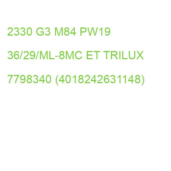 2330 G3 M84 PW19 36/29/ML-8MC ET TRILUX 7798340 (4018242631148)