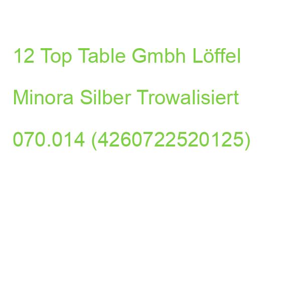 Top Table Gmbh Löffel Minora Silber Trowalisiert, 12 St. 070.014 (4260722520125)