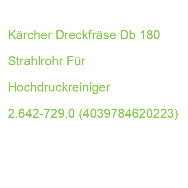 Kärcher Dreckfräse Db 180 Strahlrohr Für Hochdruckreiniger 2.642-729.0 (4039784620223)