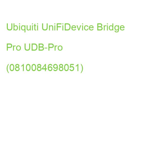 Ubiquiti UniFiDevice Bridge Pro UDB-Pro (0810084698051)
