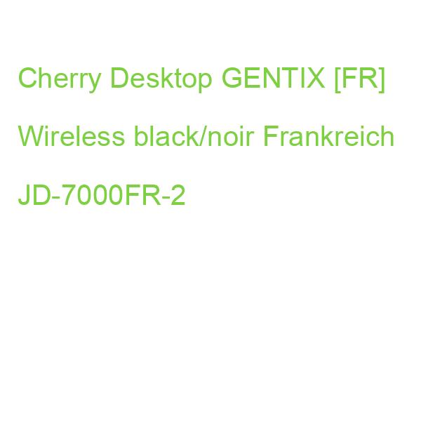 Cherry Desktop GENTIX [FR] Wireless black/noir Frankreich JD-7000FR-2