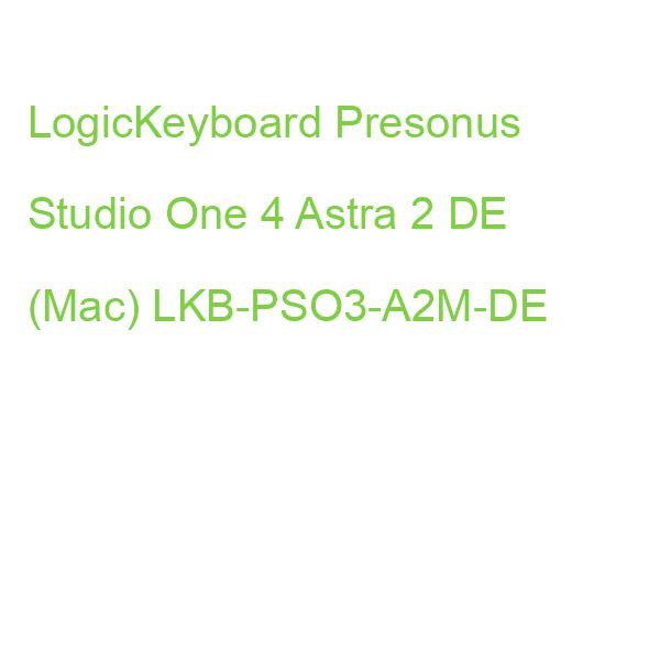 LogicKeyboard Presonus Studio One 4 Astra 2 DE (Mac) LKB-PSO3-A2M-DE
