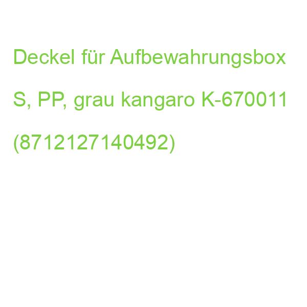 Deckel für Aufbewahrungsbox S, PP, grau kangaro K-670011 (8712127140492)