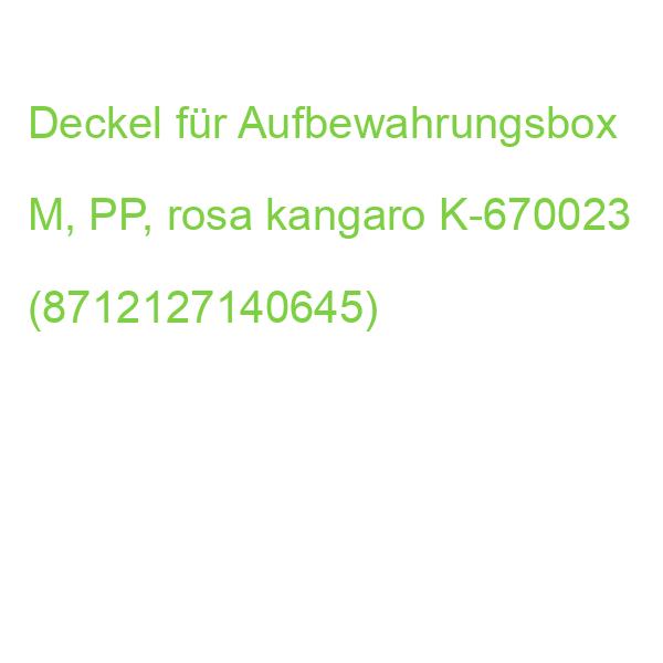 Deckel für Aufbewahrungsbox M, PP, rosa kangaro K-670023 (8712127140645)