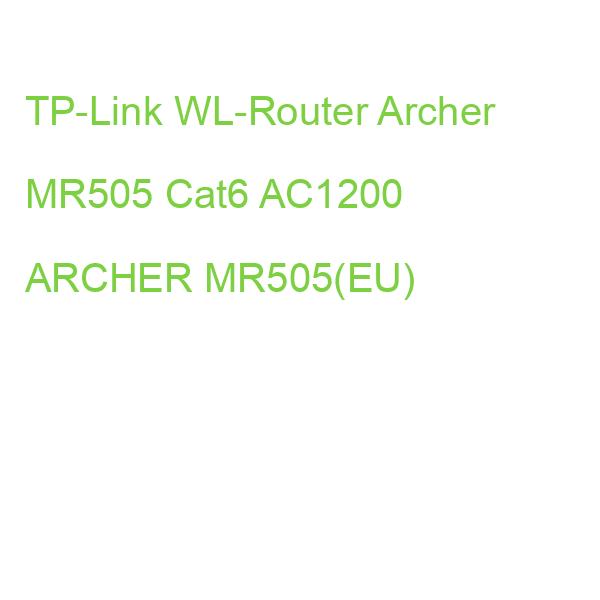 TP-Link WL-Router Archer MR505 Cat6 AC1200 ARCHER MR505(EU)