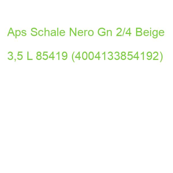 Aps Schale Nero Gn 2/4 Beige 3,5 L 85419 (4004133854192)