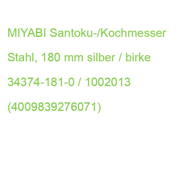 MIYABI Santoku-/Kochmesser Stahl, 180 mm silber / birke 34374-181-0 / 1002013 (4009839276071)