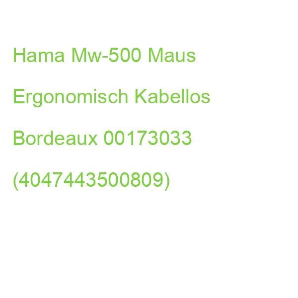 Hama Mw-500 Maus Ergonomisch Kabellos Bordeaux 00173033 (4047443500809)