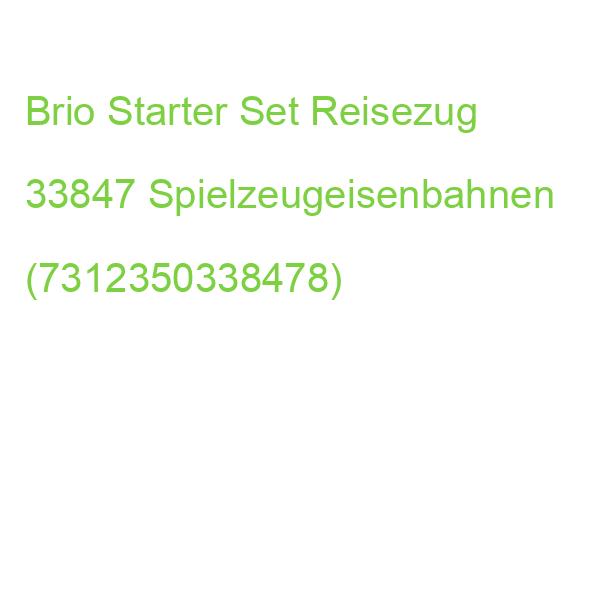 Brio Starter Set Reisezug 33847 Spielzeugeisenbahnen (7312350338478)