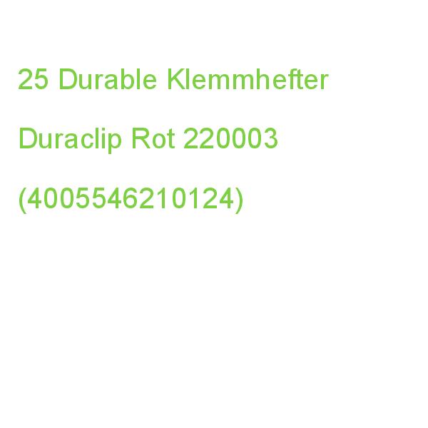 25 Durable Klemmhefter Duraclip Rot 220003 (4005546210124)