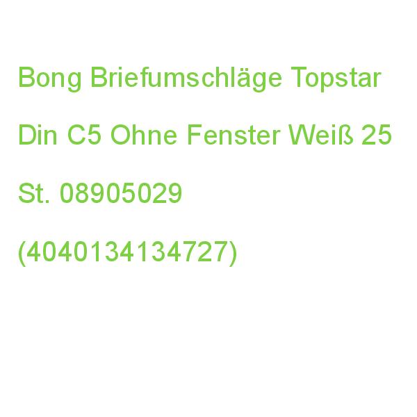 Bong Briefumschläge Topstar Din C5 Ohne Fenster Hochweiß Haftklebend 25 St. 08905029 (4040134232416)