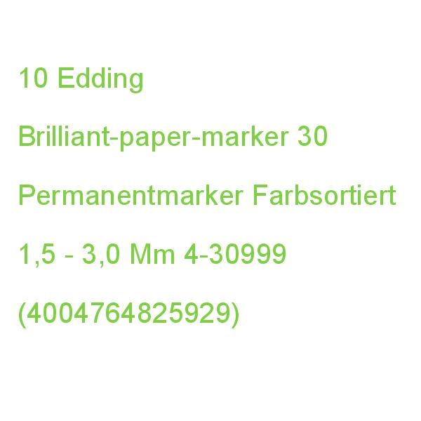 Edding Brilliant-paper-marker 30 Permanentmarker Farbsortiert 1,5 - 3,0 Mm, 10 St. 4-30999 (4004764825929)