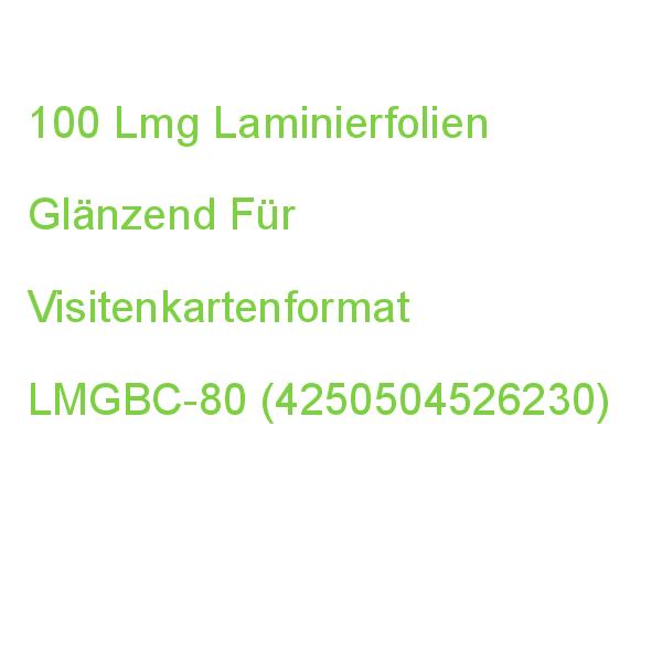 100 Lmg Laminierfolien Glänzend Für Visitenkartenformat 80 Micron LMGBC-80 (4250504526230)