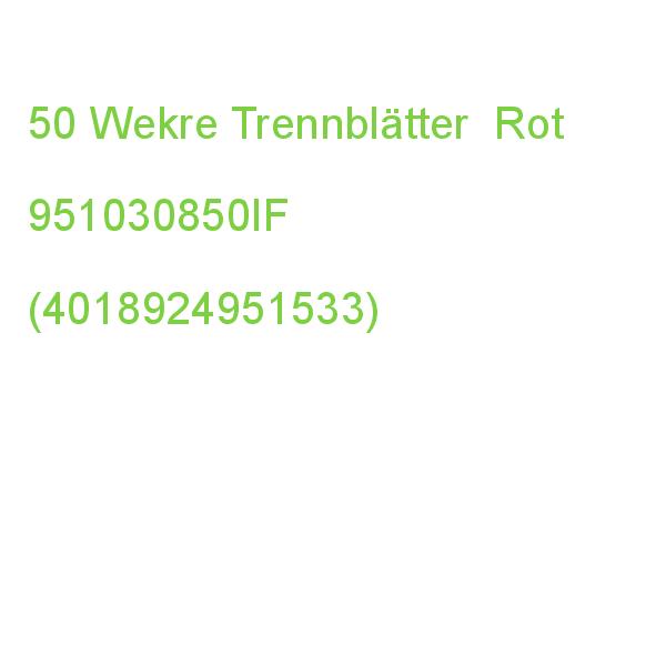 Wekre Trennblätter Din A4 1-10 Rot, 190 G/qm, 50 St. 951030850IF (4018924951533)