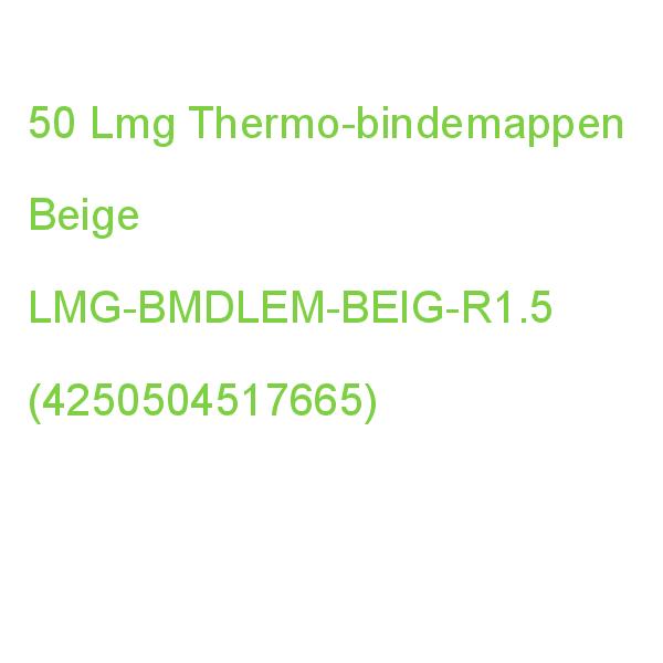 50 Lmg Thermo-bindemappen Beige Leinenkarton Für 5 - 15 Blatt LMG-BMDLEM-BEIG-R1.5 (4250504517665)