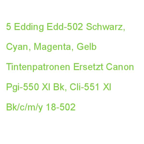 Edding Edd-502 Schwarz, Cyan, Magenta, Gelb Druckerpatronen Kompatibel Zu Canon Pgi-550 Xl Bk, Cli-551 Xl Bk/c/m/y, 5er-