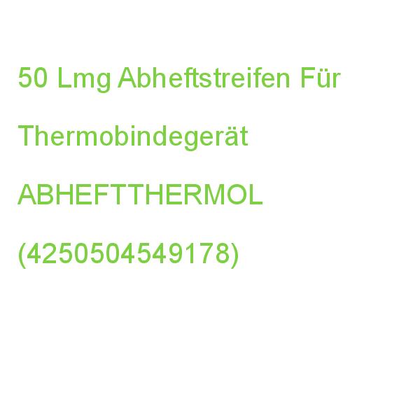 50 Lmg Abheftstreifen Für Thermobindegerät ABHEFTTHERMOL (4250504549178)