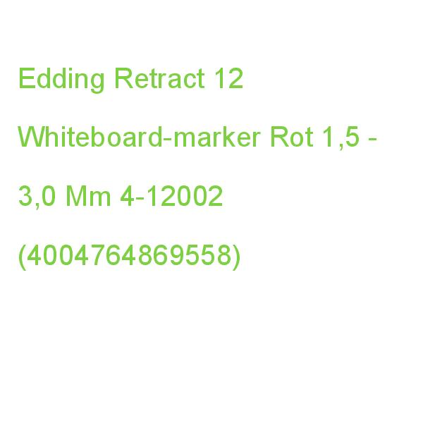Edding Retract 12 Whiteboard-marker Rot 1,5 - 3,0 Mm, 1 St. 4-12002 (4004764869558)