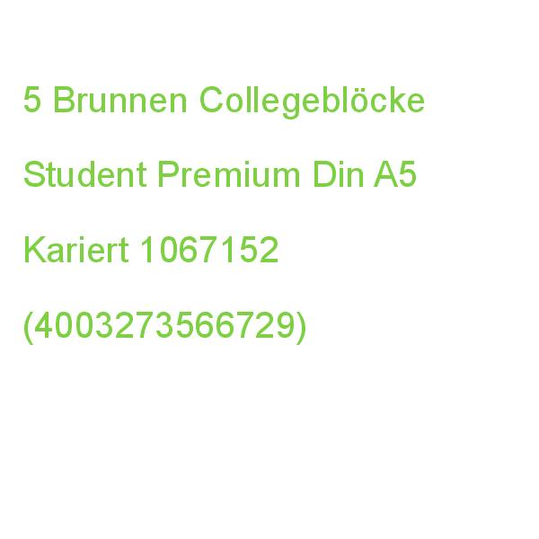 5 Brunnen Collegeblöcke Student Premium Kleinformat Kariert Din A5 Innenrand 1067152 (4003273566729)