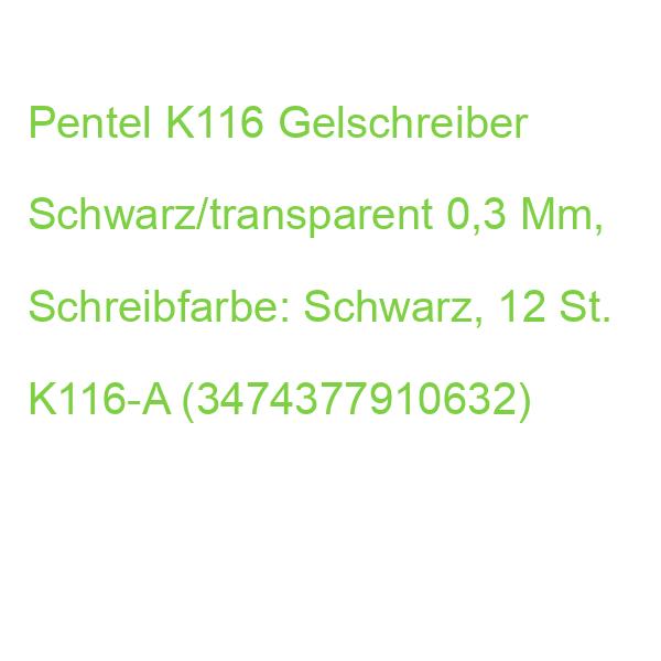 Pentel K116 Gelschreiber Schwarz/transparent 0,3 Mm, Schreibfarbe: Schwarz, 12 St. K116-A (3474377910632)