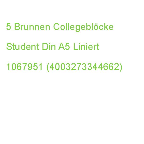 5 Brunnen Collegeblöcke Student Kleinformat Liniert Din A5 Innenrand 1067951 (4003273344662)