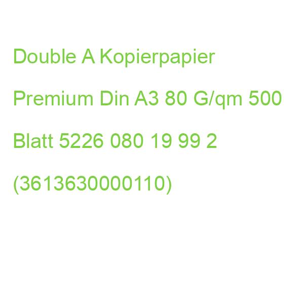 Double A Kopierpapier Premium Din A3 80 G/qm 500 Blatt 5226 080 19 99 2 (3613630000110)
