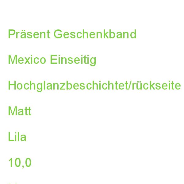Präsent Geschenkband Mexico Einseitig Hochglanzbeschichtet/rückseite Matt Lila 10,0 Mm X 250,0 M 2858-610 (4009236512871